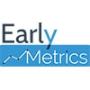 Early Metrics